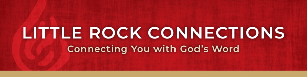 Little Rock Scripture Connections Newsletter